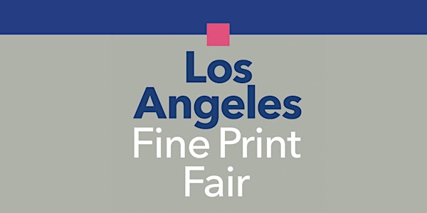 Los Angeles Fine Print Fair