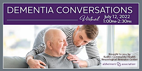 ALZHEIMER'S PROGRAM: Dementia Conversations tickets