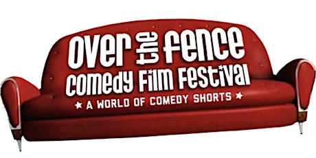 “Over the Fence Comedy Film Festival” at the Bond Street Event Centre primary image