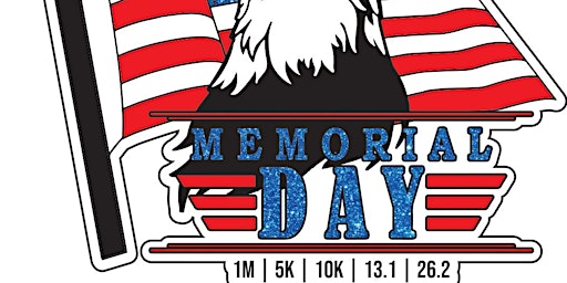 2022 Memorial Day 1M 5K 10K 13.1 26.2-Save $2