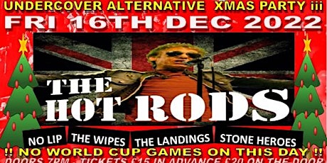 The Undercover Alternative Xmas Party MK III with the Hot Rods and more tickets