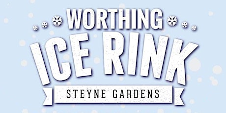 Worthing Ice Rink - January 2022 Week End Tickets - Peak Ice Skating tickets