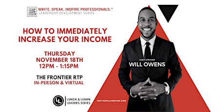 Lunch & Learn Leaders Series:  "How To Immediately Increase Your Income" primary image
