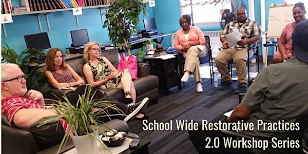 RJ Educator Workshop Series 2.0, A Restorative Approach to Staff Conflicts