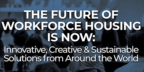 The Future of Workforce Housing Is Now