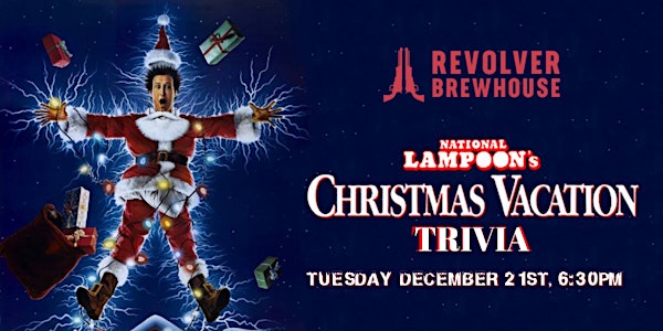 National Lampoon's Christmas Vacation Trivia at Revolver Brewhouse