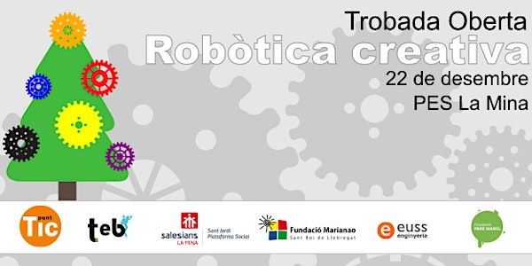 Trobada oberta: Robòtica creativa