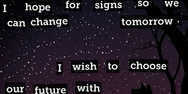 Voices from the future collaborative poetry workshop 5.00 - 6.00pm