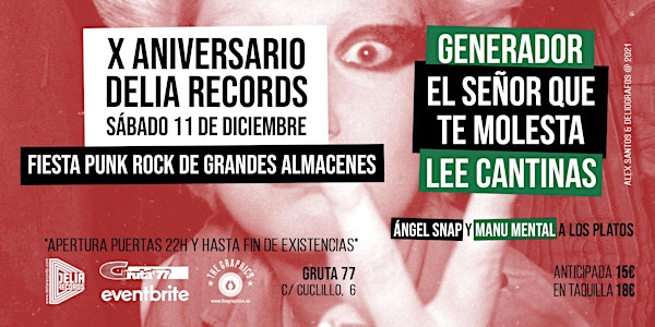 X ANIVERSARIO DELIA RECORDS: GENERADOR + ESQTM + LEE CANTINAS