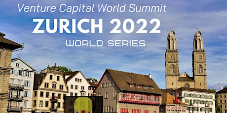 Zurich 2022 Venture Capital World Summit