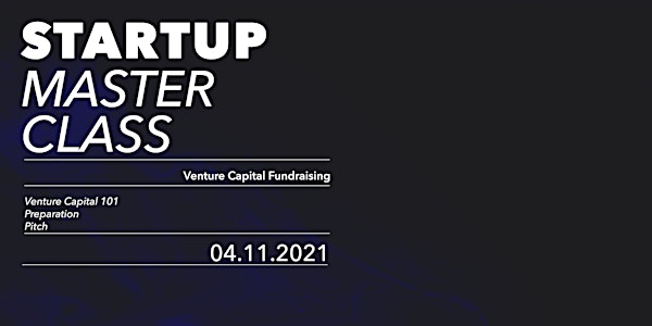 Startup Masterclass: Venture Capital Fundraising