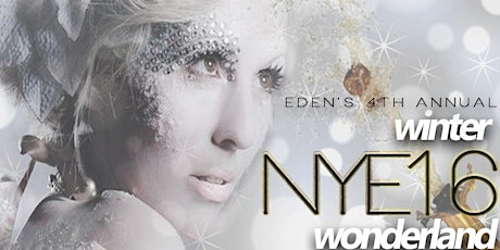 NYE 2016 | 4th Annual Winter Wonderland Block Party | EDEN DC & ASIA DC primary image