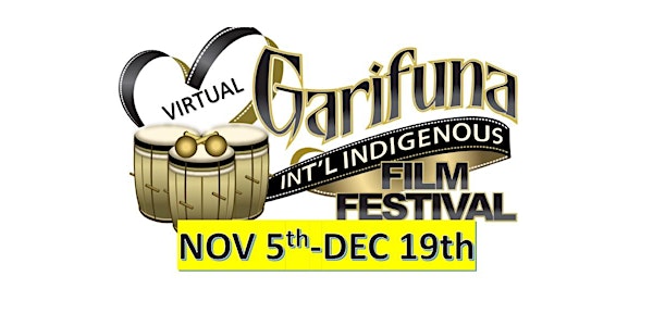 GARIFUNA INTERNATIONAL INDIGENOUS FILM FESTIVAL