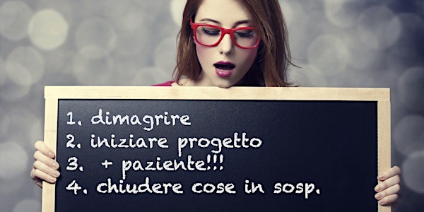 Buoni propositi 2016 - il workshop per realizzarli