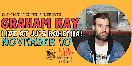 Graham Kay (The Tonight Show, The Late Show) Live at JJ's Bohemia! primary image