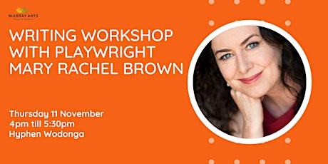 Writing Workshop with playwright Mary Rachel Brown primary image