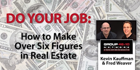 Do Your Job: How to Make Over Six-Figures in Real Estate primary image