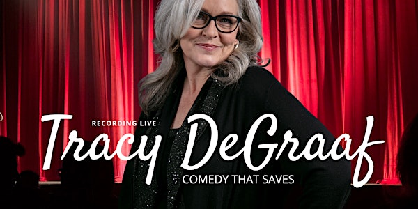 Tracy DeGraaf Comedy Special LIVE Taping