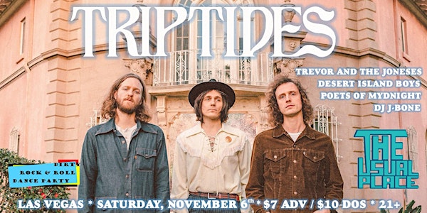 Dirty R&R Presents Triptides, Trevor and the Joneses, Poets of Mydnight