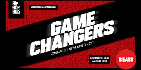 "GAME CHANGERS" - Team Beats x HIPHOPHUIS tickets