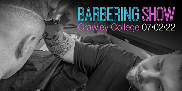Crawley College Barber Show