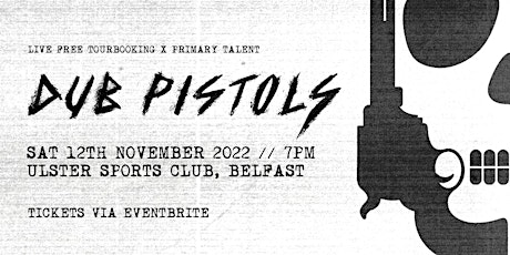 Dub Pistols - Belfast