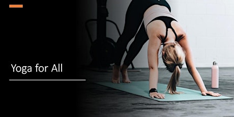 Yoga - Mixed Ability, 7pm - 8.30pm tickets