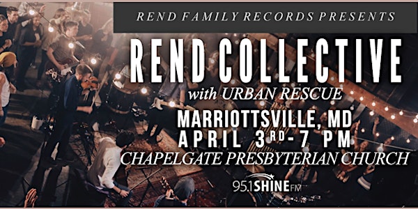 Rend Collective with Urban Rescue - As Family We Go |  Chapelgate Presbyterian Church