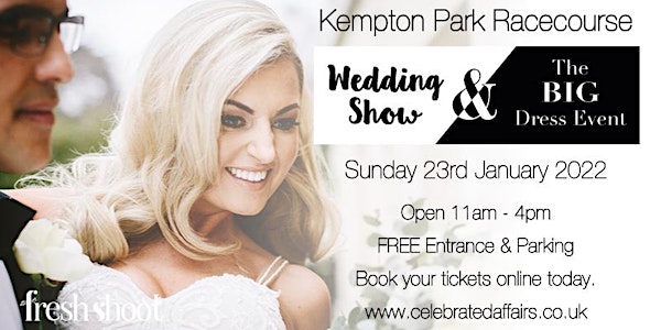 Kempton Park Racecourse Wedding Show - Sunday 23rd January 2022