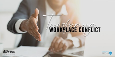 Transforming Workplace Conflict Virtual Training tickets