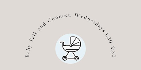 Baby Talk and Connect tickets
