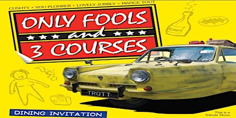 Only Fools and 3 Courses Comedy Dining Show primary image