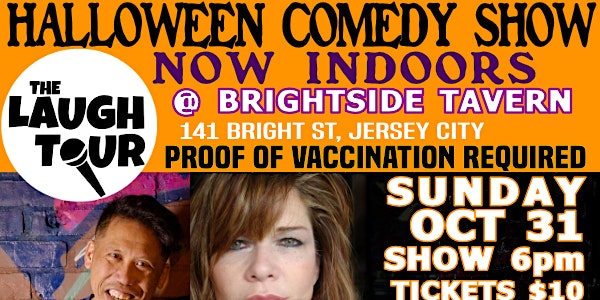 HALLOWEEN COMEDY SHOW @ The Brightside! SUN OCT 31 *Proof of VAX req