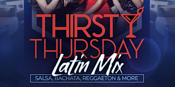 Thirsty Thursdays Latin Mix at 230 Fifth Each and Every Thursday