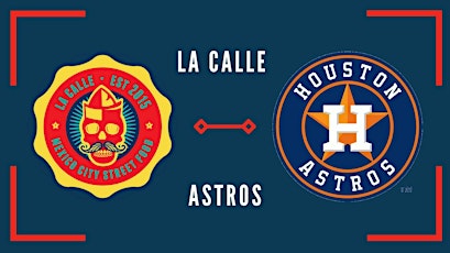 Astros vs Braves at La Calle Tacos Downtown!!!