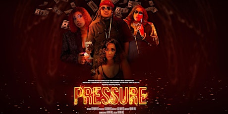 PRESSURE MOTION PICTURE MOVIE PREMIERE	Rated R tickets