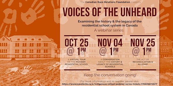 Voices of the Unheard: A Webinar Series on the Residential  School System