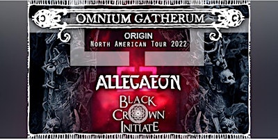 OMNIUM GATHERUM ||  Allegaeon || Black Crown Initiate in PORTLAND