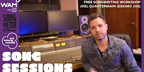 WAM Song Sessions w/ Joel Quartermain (Eskimo Joe) primary image