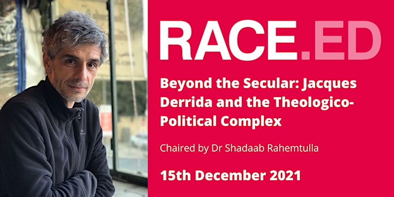 Beyond the Secular: Jacques Derrida and the Theologico-Political Complex