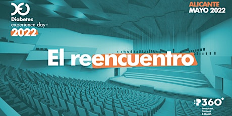 Diabetes Experience Day 2022 "El reencuentro" tickets