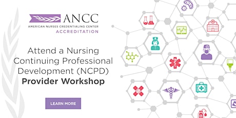 NCPD Accredited Provider February 2022 Virtual Workshop tickets