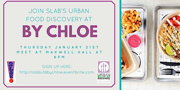 SLAB Urban Food Discovery to by CHLOE