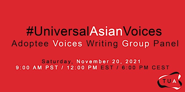#UniversalAsianVoices: Adoptee Voices Writing Group Panel