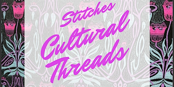 Stitches of Cultural Threads