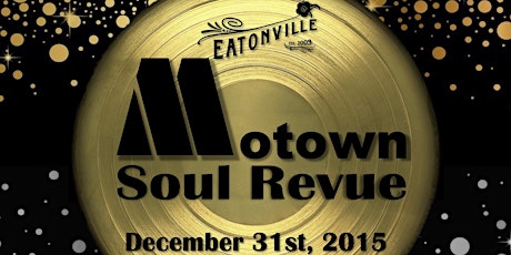 MOTOWN Soul Revue New Year's Eve Bash primary image