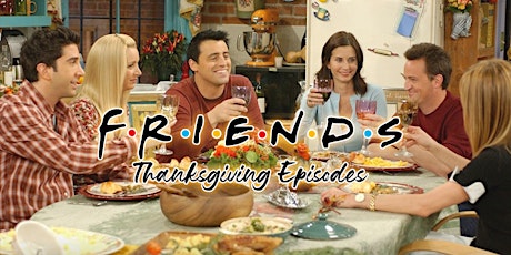 Friends Trivia: Thanksgiving Episodes