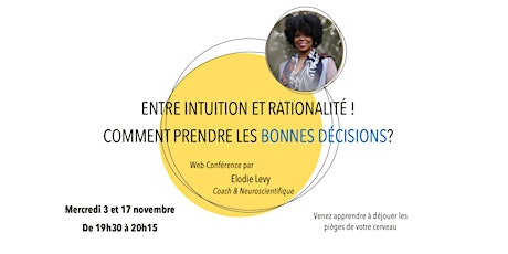 Image principale de Entre intuition et rationalité ! Comment prendre les bonnes décisions?