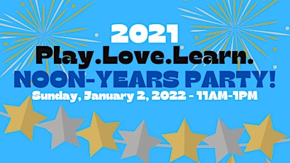 PlayLoveLearn's Noon Years Eve Party! primary image