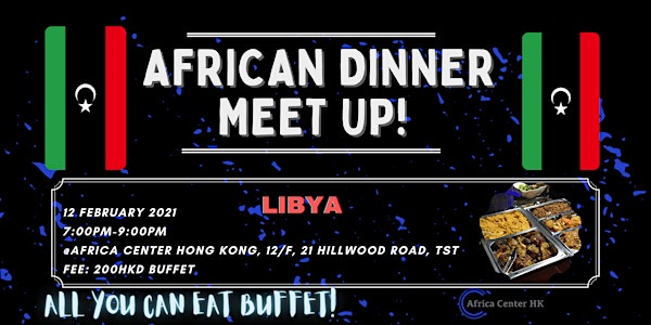 African Dinner Meetup (Libya Cuisine)
